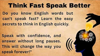 Think Fast And Speak Better || Improve Your English || Bookish English