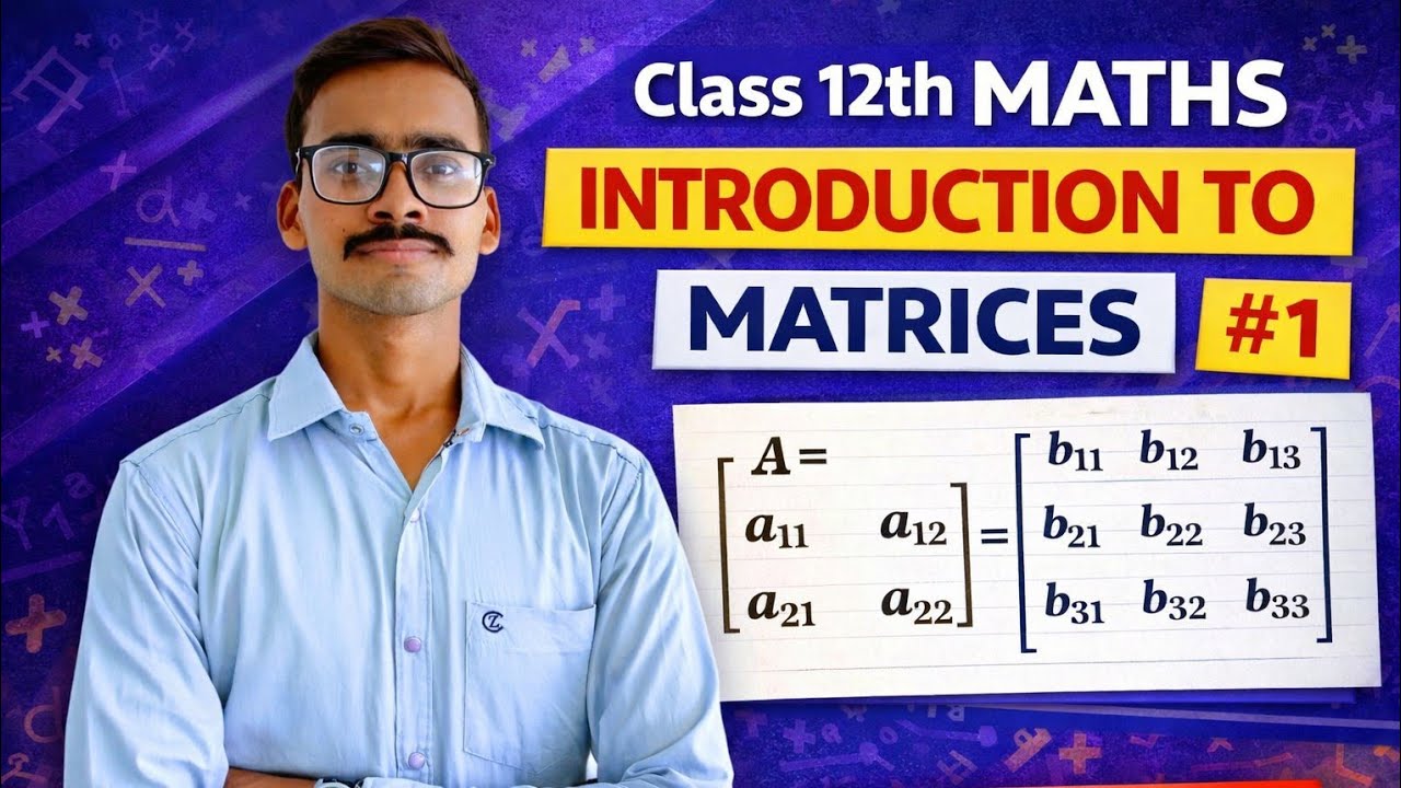 || Introduction to Matricies, Properties of Matrix, Class 12th || 