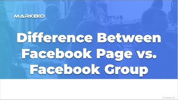 Difference between Facebook Fan Page and Facebook Groups