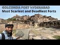 Golconda fort vlogs  history of hyderabad  most deadliest forts of india  sulthan of hyderabad