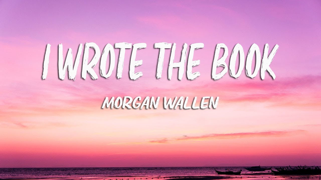 Wallen I Wrote The Book (Lyrics) YouTube Wallen I Wrote The Book (Lyrics) YouTube