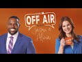 Off Air with Jason & Alicia | May 29