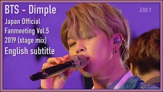 BTS - Dimple @ Japan  Fanmeeting Vol.5 2019 (stage mix)   RM comments [ENG SUB] [Full HD]