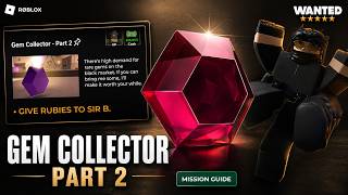 How To Complete The Gem Collector Part 2 Mission In Roblox Wanted? screenshot 2