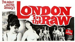 Watch London in the Raw Trailer