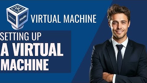 How To Set Up A Virtual Machine In 2025 (Step-by-Step Guide)