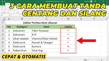 Cara Membuat Tanda Centang dan Silang di Excel dengan Otomatis | Tutorial Excel Pemula