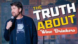 The Truth About Wine Drinkers - Chip Chantry at Helium Comedy Club Philly #StandupComedy #Comedy