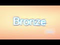 Bronze