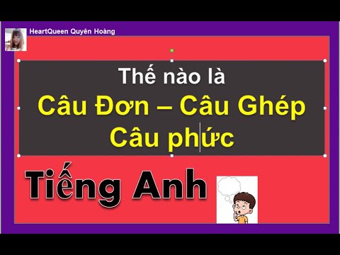 Video: Cách Phân Biệt Câu đơn Giản Với Câu Phức Tạp