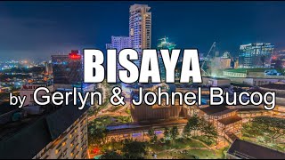 Bisaya (MINUS ONE) - Gerlyn & Johnel Bucog