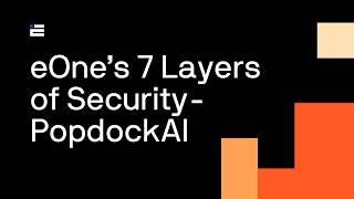 eOne’s 7 Layers of Security- PopdockAI