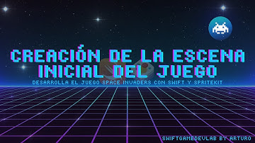 Crea la primera escena del juego: desarrolla el juego Space Invaders con Swift y SpriteKit