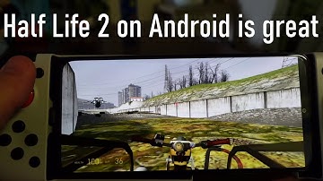 Half Life 2 on Android Is Worth Checking out!
