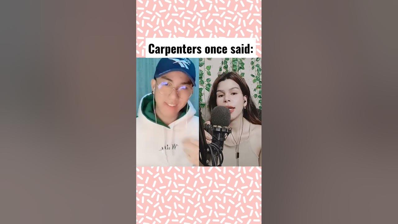 Carpenter Once Said:You Got To love Me!😘