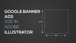 Google Banner Ads Size In Adobe Illustrator 2022