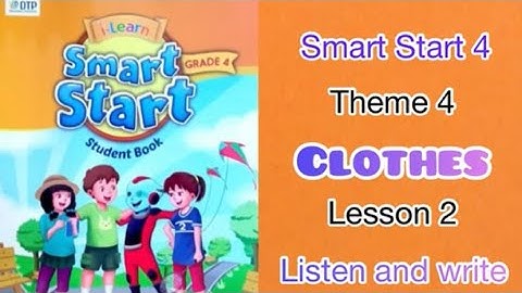 Smart Start 4: theme 4. Lesson 2. Listen and write.