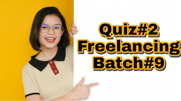 Quiz#2 of freelancing - Batch#9 digiskills pakistan - Shaikh