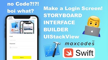 How to build a Simple Login Screen Form in Swift with UIStackView & Storyboards / Interface Builder