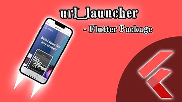 Flutter Package That Launches Anything - url_launcher - Websites, Mails, SMS/Phone/Facetime, Files