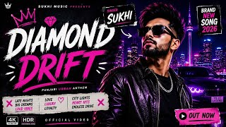 Diamond Drift 💎🚘 | Sukhi | New Punjabi Urban Anthem 2026