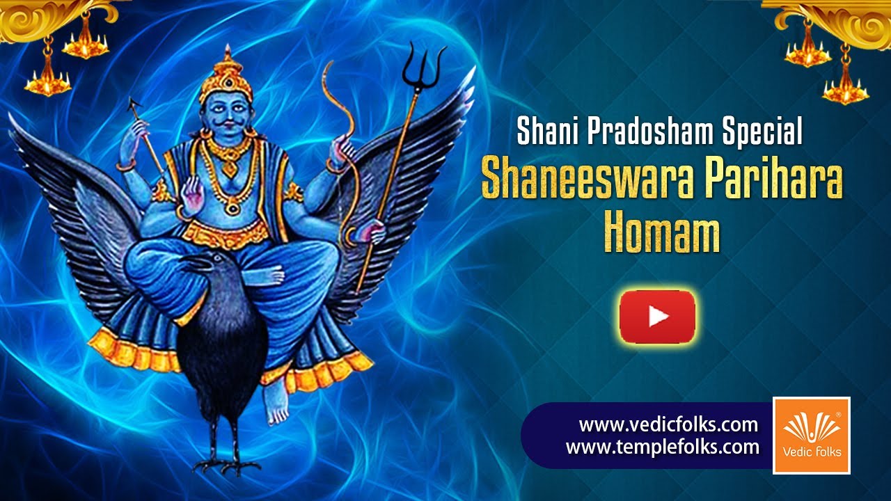 Shani Pradosham Special Shaneeswara Parihara Homam YouTube