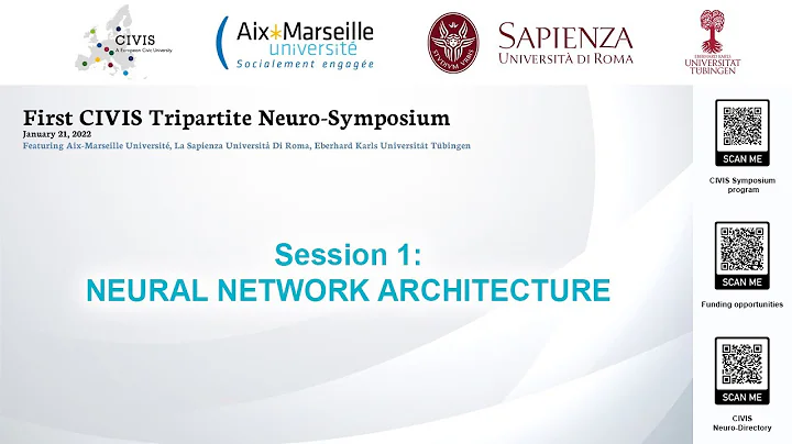 2022 CIVIS Neuro Symposium: Session 1 - NEURAL NET...