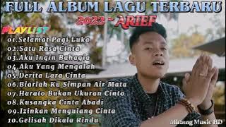 KUMPULAN LAGU TERBARU 2022 || ARIEF PUTRA - SELAMAT PAGI LUKA