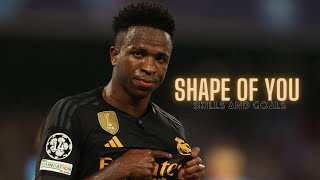 Vinicius Jr 2024 - Shape of You