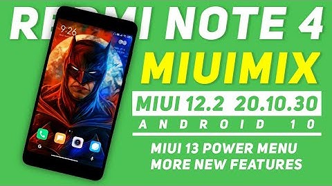 MIUI 12.2 MiX 20.10.30 For Redmi Note 4 | MIUI 13 Power Menu & More New Features | Android 10