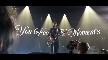 Feeder Live - Just The Way I