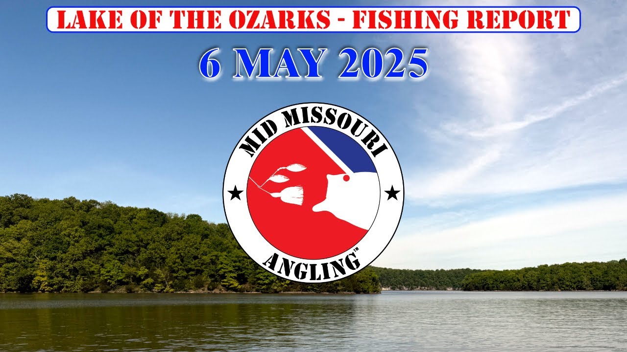 Lake of the Ozarks Bass Fishing – 6 May 2025 | Fishing report