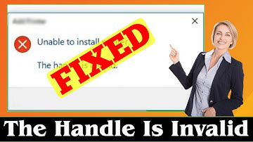 [SOLVED] The Handle is Invalid Error Code Problem Issue