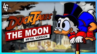 Ducktales (The Moon) 🌙 METAL VERSION 🦆 Ducktales NES Soundtrack