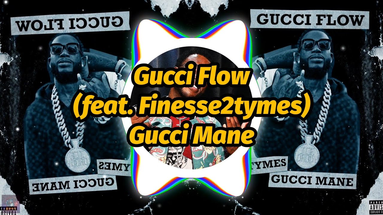 Gucci Mane & Finesse2Tymes - Gucci Flow [Official Music Video