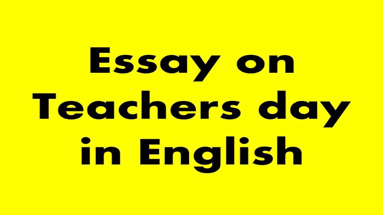 Essay on teacher day