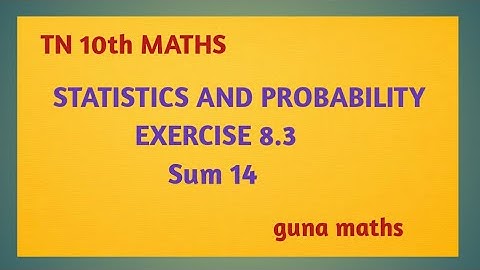 TN 10th maths chapter 8 statistics and probability exercise 8.3 sum 14