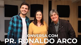 Joyce Carnassale conversa com Pr. Ronaldo Arco | Gratidão