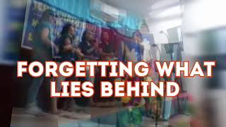 Forgetting What Lies Behind ~ Practice Jam With Brethren
