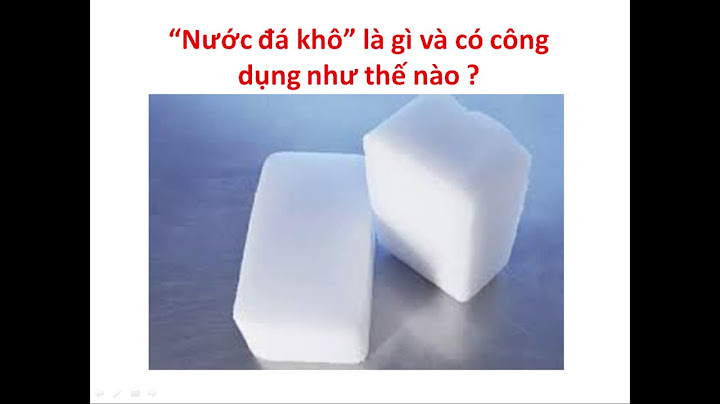 Nước đá khô là gì ứng dụng