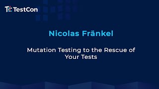 Mutation Testing to the Rescue of Your Tests by Nicolas Frankel