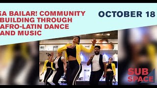 ¡A Bailar! Community Building through Afro-Latin Dance and Music