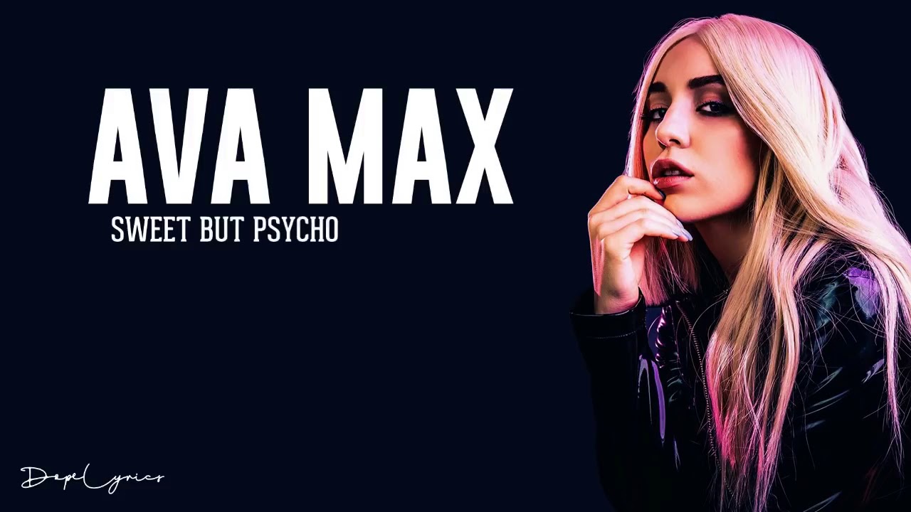 Sweet by psycho. Sweet but Psycho. Ava Max Sweet but Psycho. Ava Max Lyrics. Sweet but Psycho Lyrics.