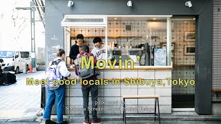 【渋谷ストリーム エクセルホテル東急】ローカル目線で街を楽しむコンテンツ「Movin’」‟渋谷”