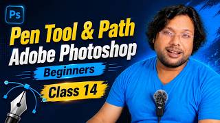 🔥 Pen Tool & Path | Adobe Photoshop Beginners Course | Class 14 | Hindi