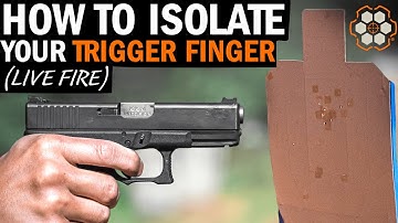 How To Isolate Your Trigger Finger (Live Fire Exercises)