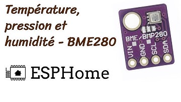 BME280 - capteur de température / pression / humidité avec ESPHome