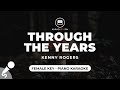 Through The Years - Kenny Rogers (Female Key - Piano Karaoke)