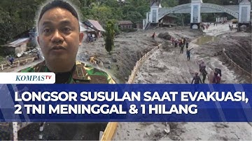 Longsor Susulan saat Evakuasi di Padang Panjang: 2 TNI Gugur, 1 Prajurit Belum Ditemukan