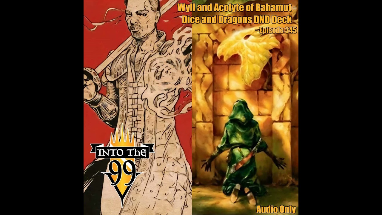 Wyll and Acolyte of Bahamut - Dice and Dragons DND Deck